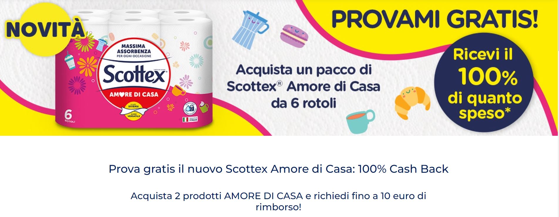 Spendi e Riprendi Scottex “Prova gratis il nuovo Scottex Amore di Casa:  100% Cashback”