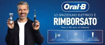 Eccezionale Oral-B rimborso: cashback del 100% di quanto speso per lo spazzolino elettrico acquistando le testine