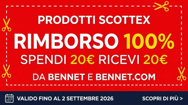 Cashback Scottex Bennet: acquista 20 euro e ricevi 20 euro di rimborso