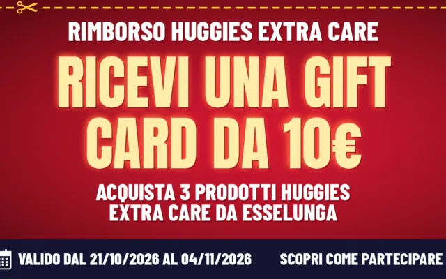 Gift card Esselunga da 10 euro con i prodotti Huggies Extra Care