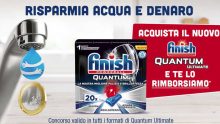Finish Quantum Ultimate: risparmia acqua e denaro, provami gratis rimborso detergente lavastoviglie