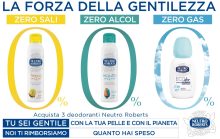 Nuovo spendi e riprendi deodoranti Neutro Roberts: “La forza della gentilezza”, come ricevere il rimborso